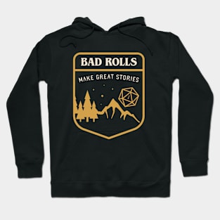 Bad Rolls Make Great Stories Tabletop RPG Hoodie